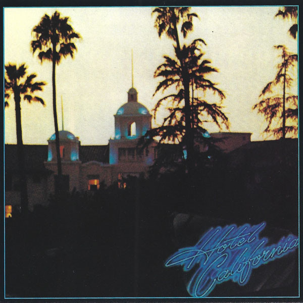 Cover for Hotel California by Eagles